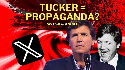 Is Tucker Carlson Propaganda? w/ Eso of Backalley Philosophy & Into the Agora — Civil Offense #22