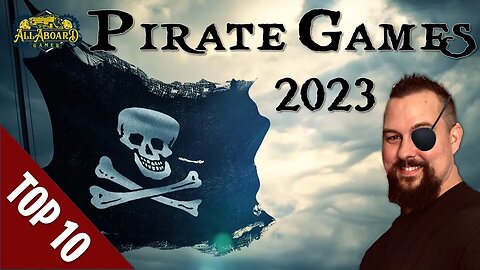 Top 10 Pirate-Themed Games!