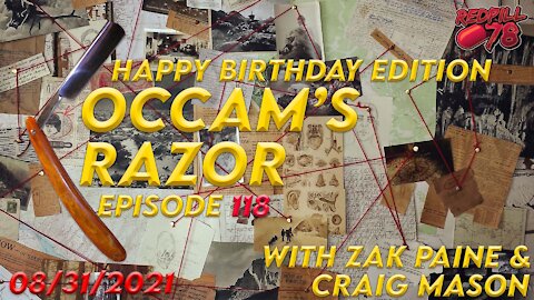 Happy Birthday Edition of Occam's Razor Ep. 118 with Zak Paine & Craig Mason On RedPill78