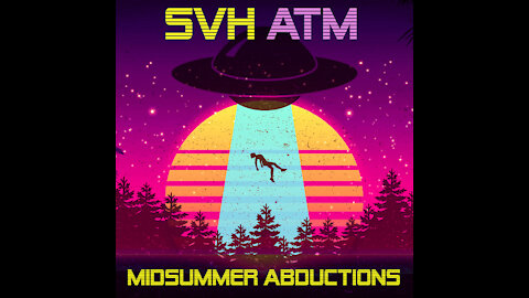 Midsummer Abductions (Electro/Modular Synth) Steven Van Horny + Alien Tantric Method