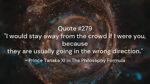 Quote #261-280 & More Insight: Prince Tanaka XI