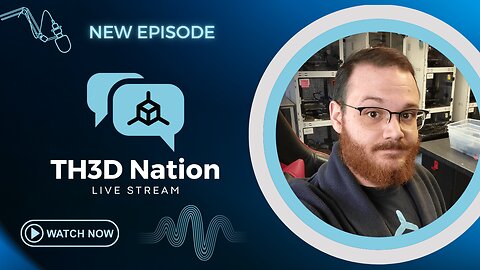 TH3D Nation - Episode 6 - 3D Printing News w/Q&A