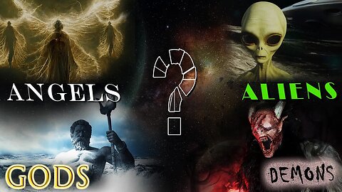 Are there GODS, ALIENS, DEMONS, or ANGELS? - Life Changing Truths Every Man Should Know: PART 3