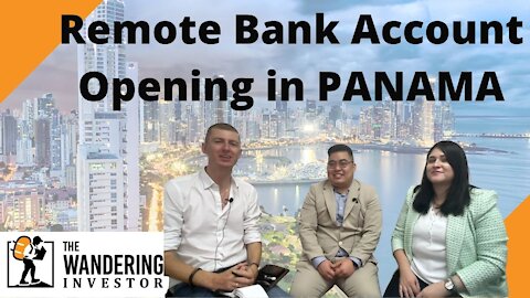 How to REMOTELY open a bank account in PANAMA