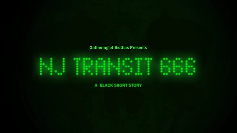 "NJ Transit 666: Part 1" - A Short Story with BLACK Characters | BlackBazaar Anthology