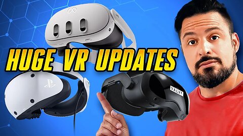 Great News for VR Gamers - New VR News (Quest 3, PSVR2, SteamVR 2.0)