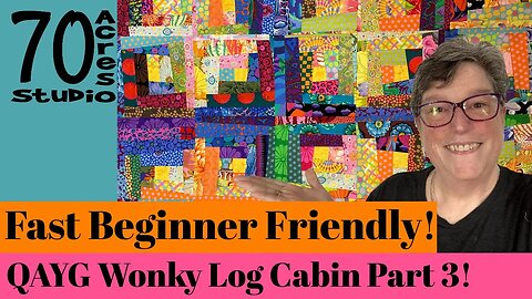 Fast QAYG Wonky Log Cabin Part 3! EASY BEGINNER FRIENDLY 🐈‍⬛