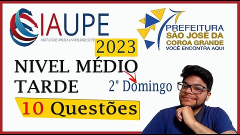 Prova de São José da Coroa Grande 2023 (MÉDIO TARDE) IAUPE | Matemática |10 questões da UPENET