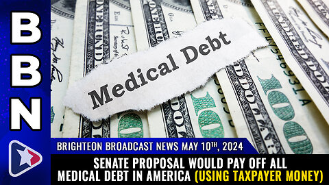Situation Update: Senate Proposal Would Pay Off All Medical Debt In America! - Mike Adams