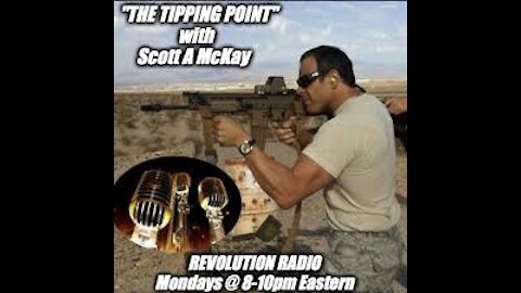 06.28.21 - The Tipping Point Radio With Scott McKay