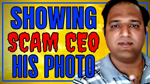 Showing A Scam CEO His Own Photo - He Freaks Out!
