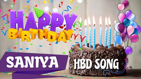 SANIYA Happy Birthday Song – Happy Birthday SANIYA - Happy Birthday Song - SANIYA birthday song