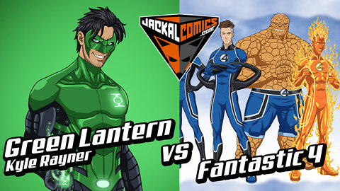 GREEN LANTERN, Kyle Rayner Vs. FANTASTIC 4 - Comic Book Battles: Who Would Win In A Fight?