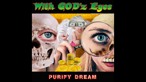 With God'z Eyes - Purify Dream
