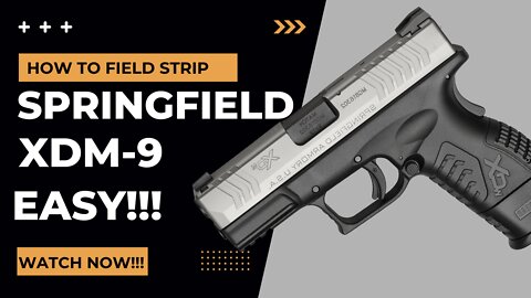 How to Disassemble and Reassemble Springfield XDM 9 (Field Strip)