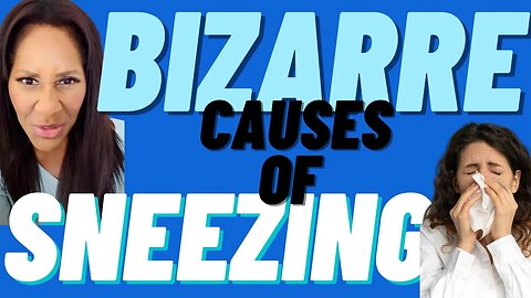 What Are the Most Bizarre Causes of Sneezing? A Doctor Explains