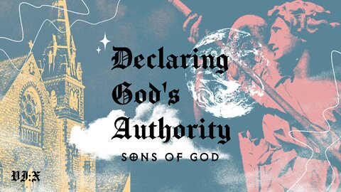 Declaring God's Authority: Sons of God