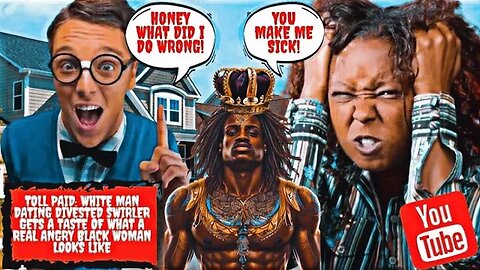 Toll Paid: White Man Dating Divested Swirler Gets Taste of What a REAL Angry Black Woman Looks Like