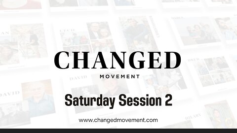 Changed Movement - Saturday Session 2 - God's heart for LGBTQ