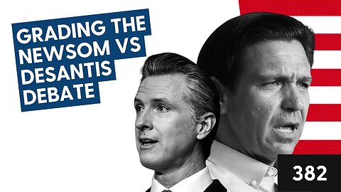 Grading the Newsom vs Desantis Debate