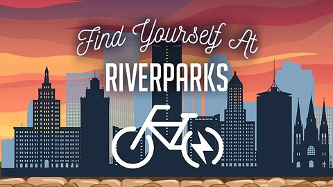 The eBike Adventure - Find Yourself at Tulsa River Parks - The Conclusion of the Bike Trail of Life