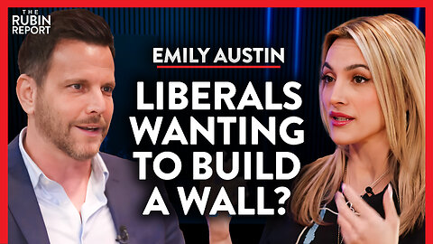 The Real Reason Liberals Suddenly Want to ‘Build the Wall’ | Emily Austin