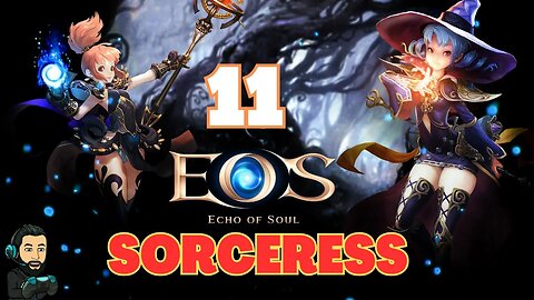 ECHO OF SOUL Gameplay - Leveling SORCERESS - Part 11 [no commentary]