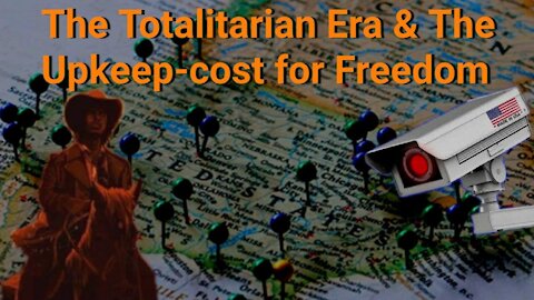 Steve Franssen || The Totalitarian Era & The Upkeep-cost for Freedom