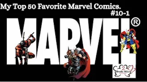 Top 50 Marvel Comic Books I Own Pt 5