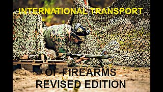 international Transport of Firearms Revised addition