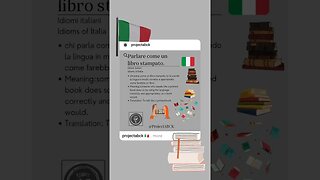 🇮🇹Idioms of Italia/Idiomi italiani -Parlare come un libro stampato