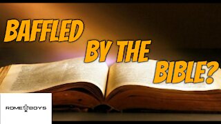 Baffled By The Bible?