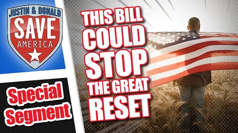 This Bill Could Stop the Great Reset