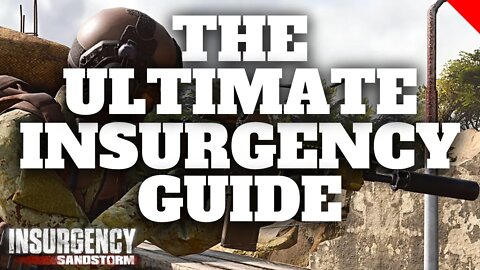 The Ultimate Insurgency Sandstorm Guide is here!!!