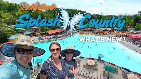 Dollywood's Splash Country Water Park | What's New For 2023?