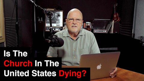 Is The Church In The United States Dying? | What You’ve Been Searching For