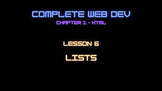 Complete Web Developer Chapter 1 - Lesson 6 Lists