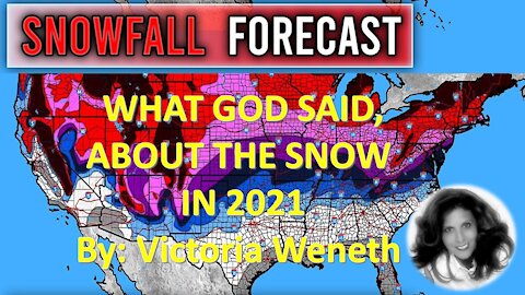 In 2021 God said "THE SNOW SHALL BE A SIGN"- Victoria Werneth