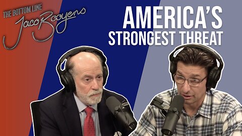 #81 Strongest THREAT to AMERICA Part 1 - The Bottom Line with Jaco Booyens and Frank Gaffney