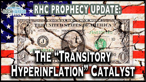 The “Transitory Hyperinflation” Catalyst [Prophecy Update]