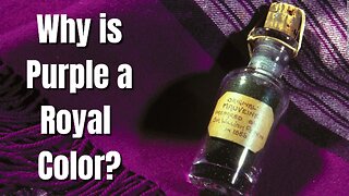 Why is Purple a Royal Color?