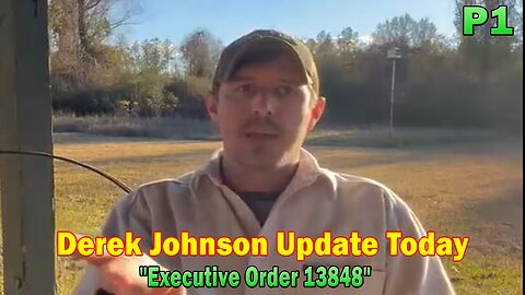 Derek Johnson Update Today Dec 18: "Executive Order 13848"