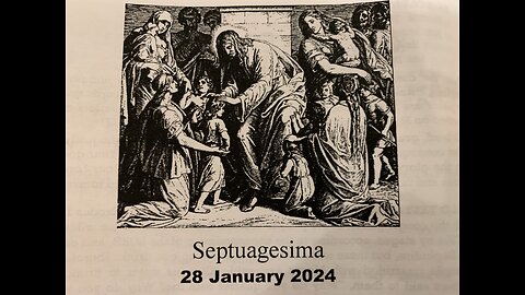 Septuagesima Sunday 1-28-2024