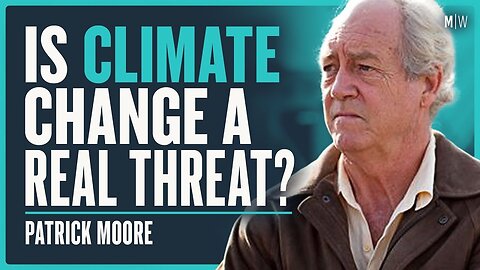 Greenpeace's Ex-President - Is Climate Change Fake? - Patrick Moore. Modern Wisdom Podcast 373