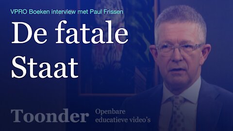 De fatale Staat (VPRO Boeken interview met Paul Frissen)
