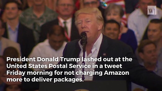 Trump Takes Aim at U.S. Postal Service with a Clear Message
