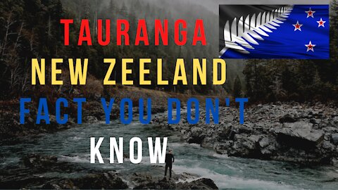 interesting and amazing facts about Taurana New Zeeland