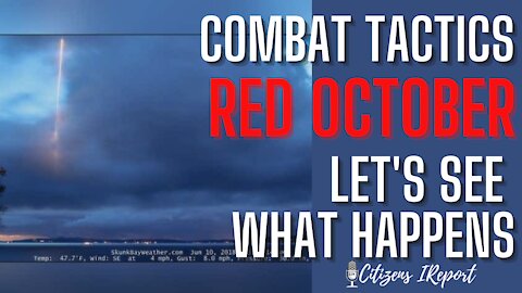 Combat Tactics, Red October, Let's See What Happens