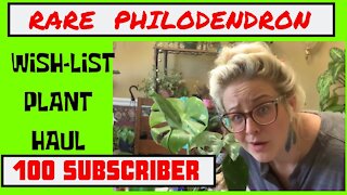 RARE PHILODENDRON UNBOXING | 100 SUBSCRIBERS WISH LIST PLANT