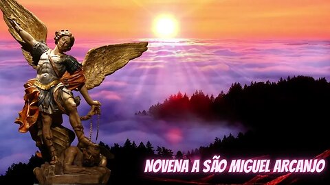 NOVENA A SÃO MIGUEL ARCANJO #novena #arcanjomiguel #sãomiguelarcanjo #cura #oração